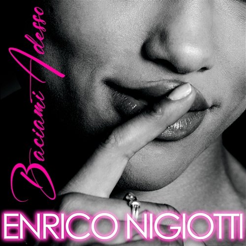 Baciami adesso Enrico Nigiotti