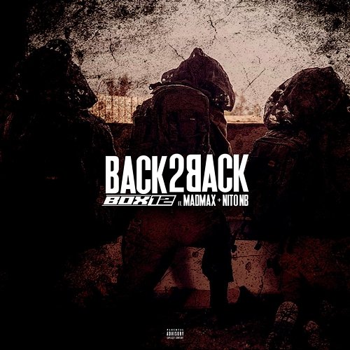 Back 2 Back BOX12 feat. MadMax, NitoNB