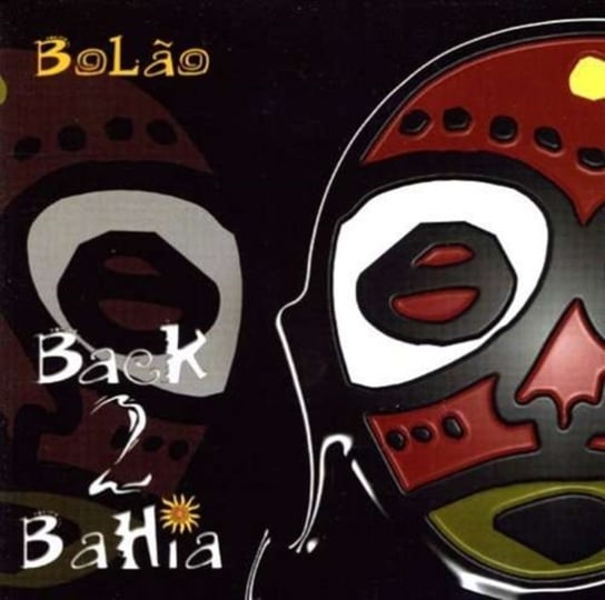 BACK 2 BAHIA BOLAO Back 2 Bahia