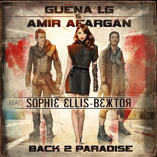 Back 2 Paradise Guéna LG & Amir Afargan feat. Sophie Ellis-Bextor