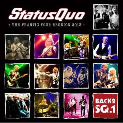 Back 2 SQ.1 - The Frantic Four Reunion 2013 (Limited) Status Quo