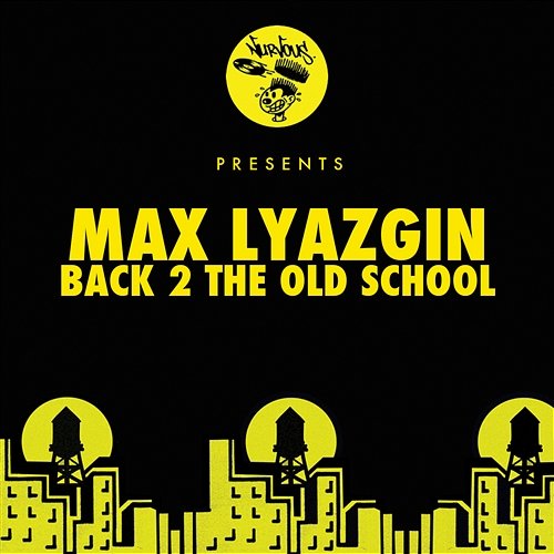 Back 2 The Old School EP Max Lyazgin