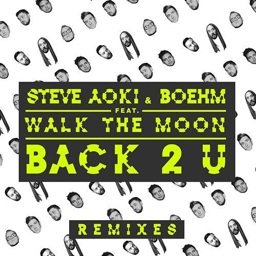 Back 2 U Steve Aoki & Boehm feat. WALK THE MOON
