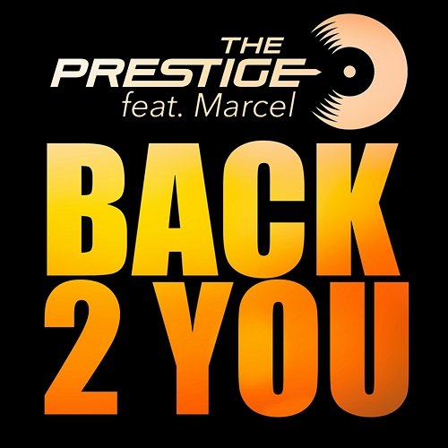 Back 2 You The Prestige