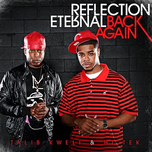 Back Again Reflection Eternal: Talib Kweli & HiTek feat. RES