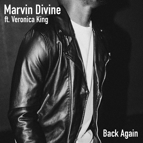 Back Again Veronica King, Marvin Divine