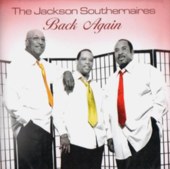 Back Again The Jackson Southernaires