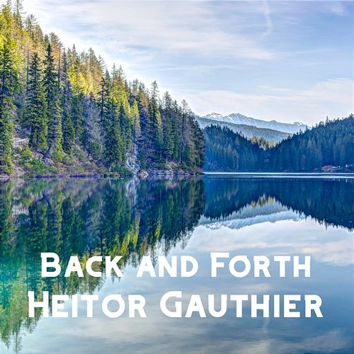 Back and Forth Heitor Gauthier