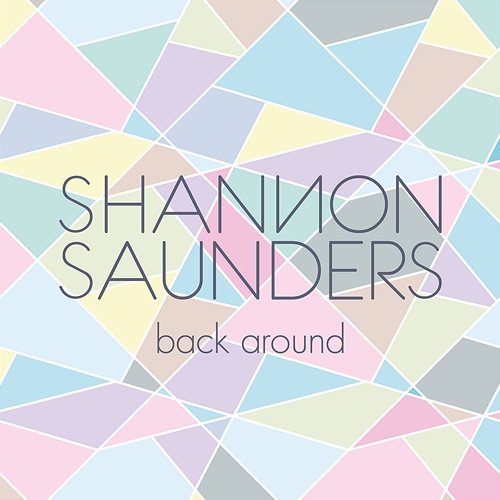 Back Around Shannon Saunders
