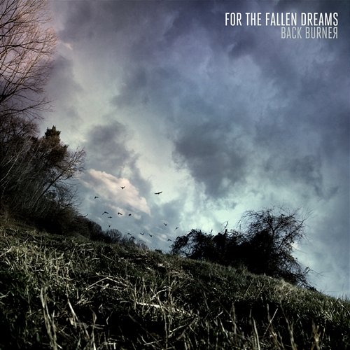 Back Burner For The Fallen Dreams