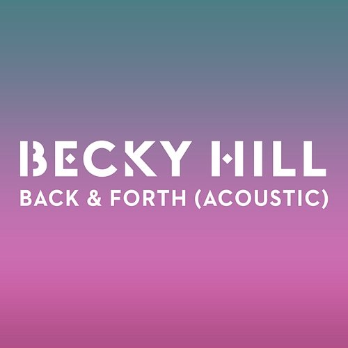 Back & Forth Becky Hill