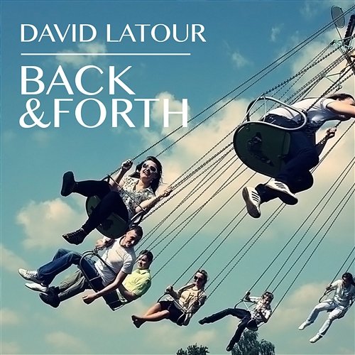 Back & Forth David Latour