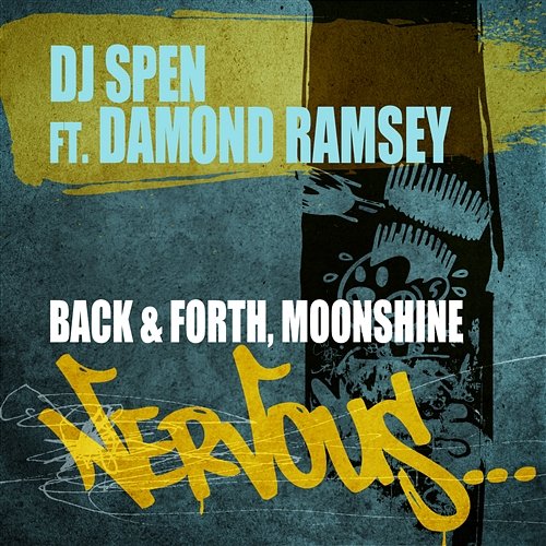 Back & Forth, Moonshine (feat. Damond Ramsey) DJ Spen