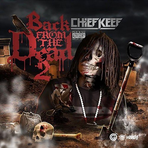 Back from the Dead 2 Chief Keef