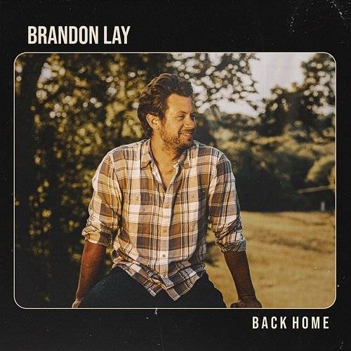 Back Home Brandon Lay