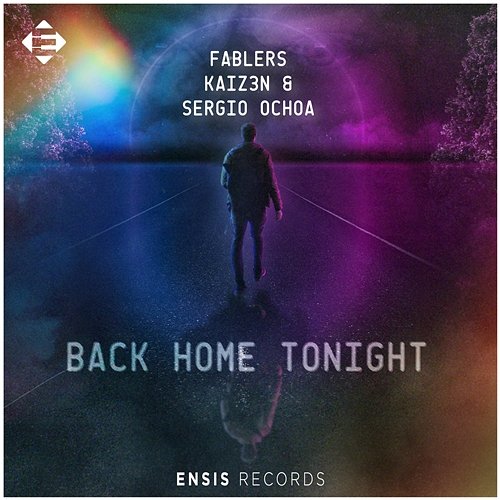 Back Home Tonight Fablers, Kaiz3n & Sergio Ochoa