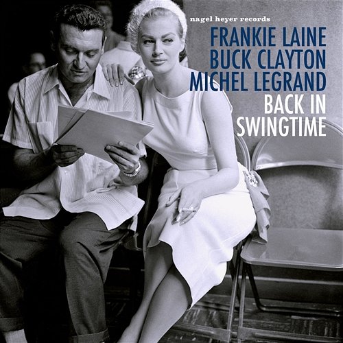 Back in Swingtime Frankie Laine, Buck Clayton, Michel Legrand