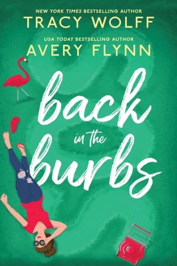 Back in the Burbs Flynn Avery, Wolff Tracy