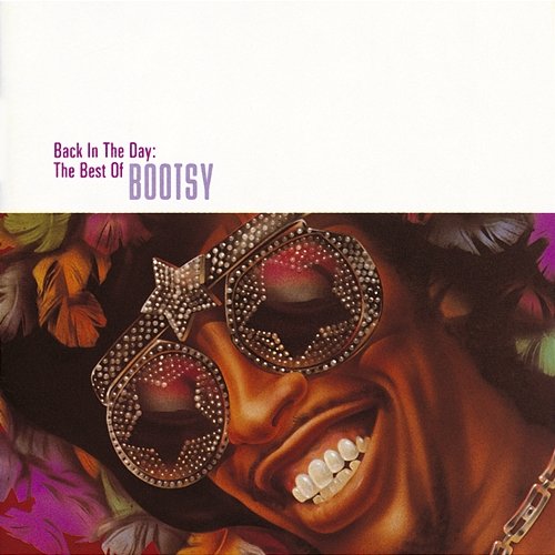 Back In The Day: The Best Of Bootsy Bootsy Collins