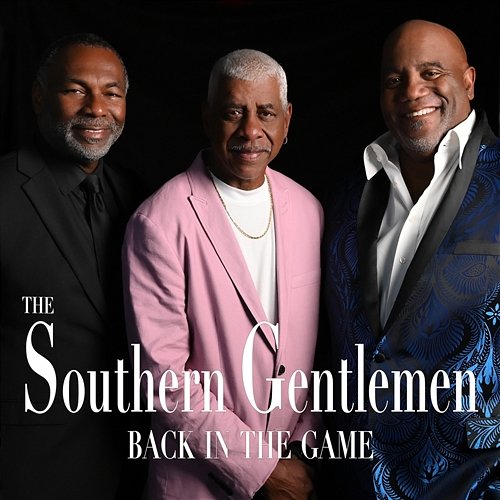 Back In The Game The Southern Gentlemen