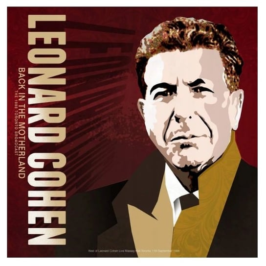 Back In The Motherland: The 1988 Toronto Broadcast Cohen Leonard