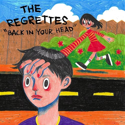 Back in Your Head The Regrettes
