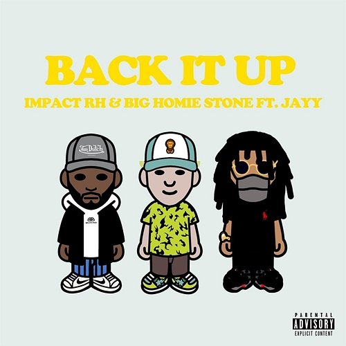 Back It Up Big Homie Stone Impact RH feat. Jayy