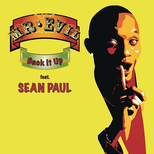 Back It Up Mr. Evil feat. Sean Paul