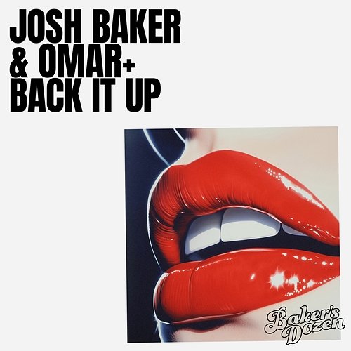 Back It up Josh Baker, Omar+