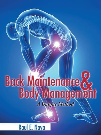 Back Maintenance & Body Management Nava Raul E.