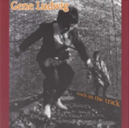 Back On the Track Gene Ludwig