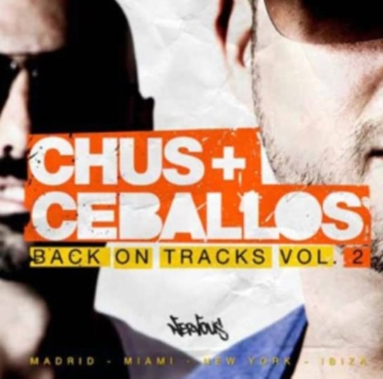 Back On Tracks Chus & Ceballos