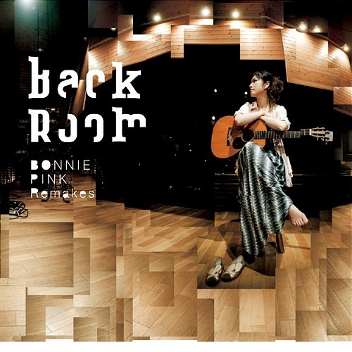 Back Room -BONNIE PINK Remakes- Bonnie Pink
