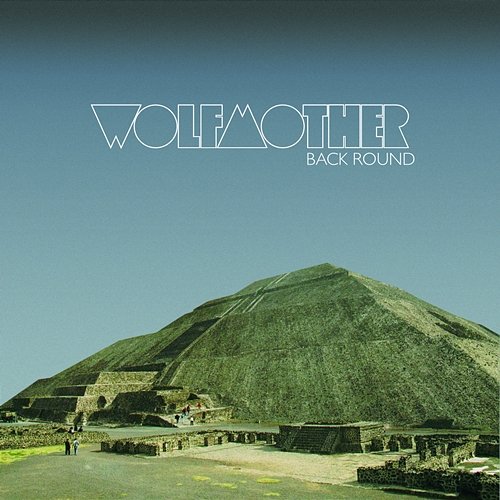 Back Round Wolfmother