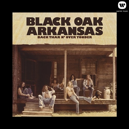Back Thar N' Over Yonder Black Oak Arkansas