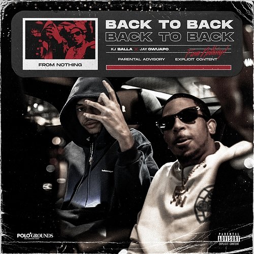 Back To Back Jay Gwuapo x Kj Balla