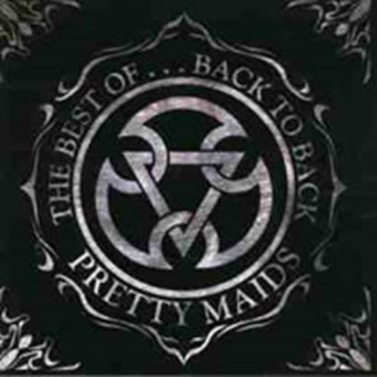 Back To Back: The Best Of Pretty Maids Pretty Maids