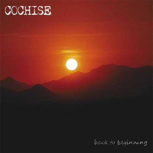Back To Beginning Cochise