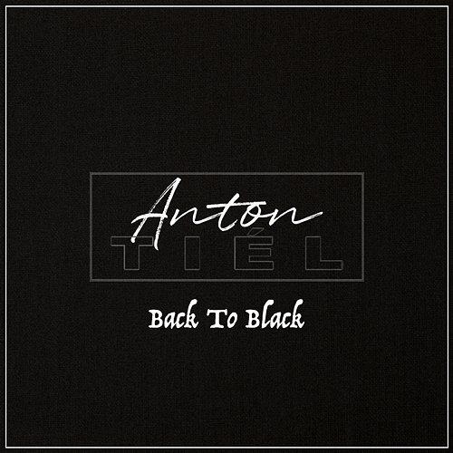 Back to Black Anton Tiél