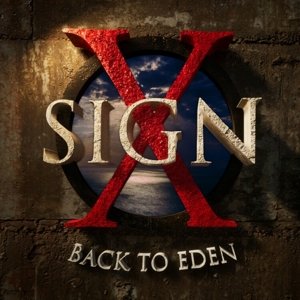 Back To Eden Sign X