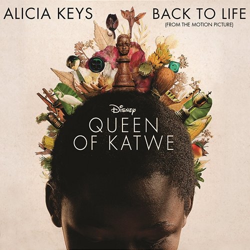 Back To Life (from Disney's "Queen of Katwe") Alicia Keys