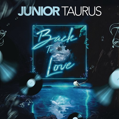 Back to Love Junior Taurus