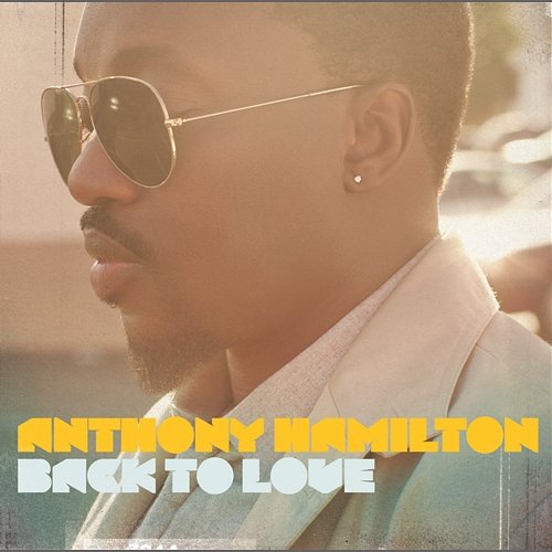 Back To Love (Deluxe Version) Anthony Hamilton