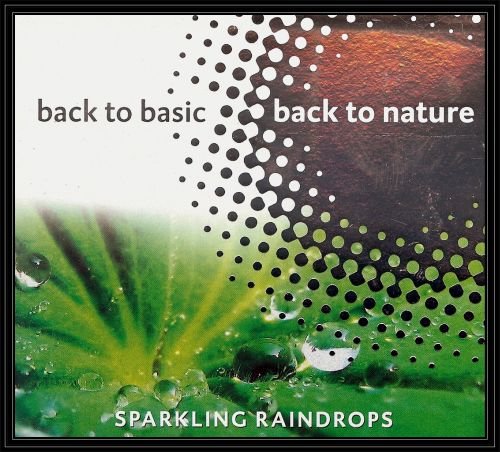Back To Nature: Sparkling Raindrops Various Artists