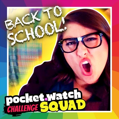 Back To School! pocket.watch Challenge Squad