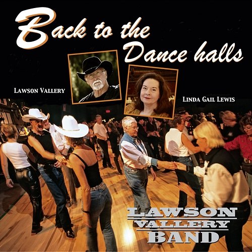 Back To The Dance Halls Lawson Vallery Band feat. Linda Gail Lewis