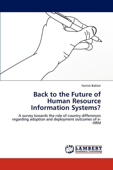 Back to the Future of Human Resource Information Systems? Bakker Yorrick