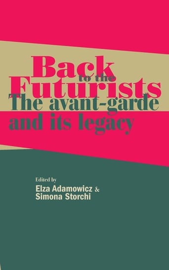 Back to the Futurists Manchester University Press (P648)