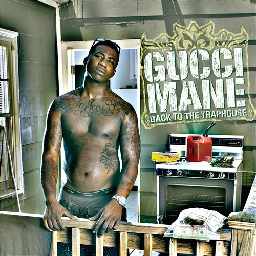 Back to the Traphouse Gucci Mane