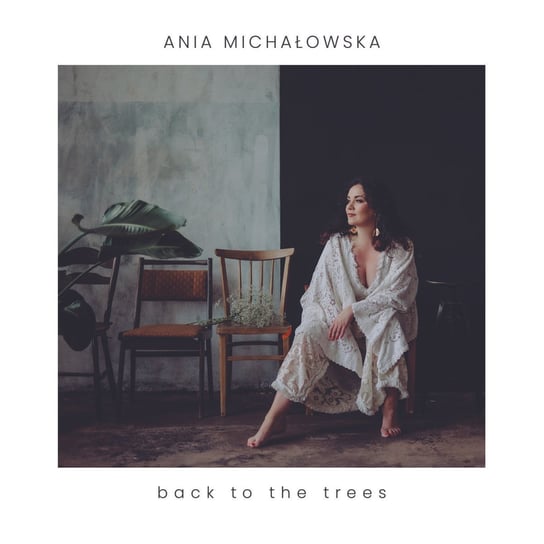 Back to the Trees Michałowska Ania